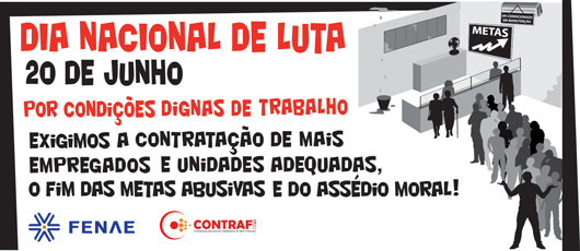 Empregados da Caixa s&atilde;o convocados para o Dia Nacional de Luta por condi&ccedil;&otilde;es dignas de trabalho nesta quinta-feira
