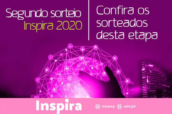 Resultado-segundo-sorteio Inspira Fenae 2020 -600x400.jpg