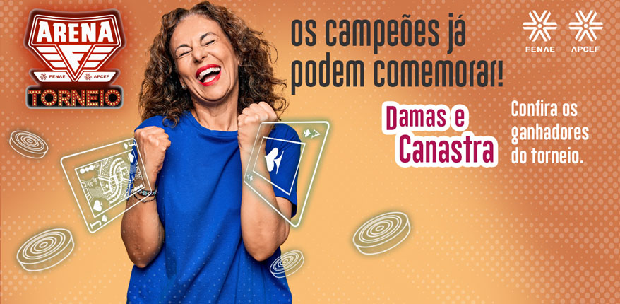 Saiu o resultado do Torneio Arena Damas e Canastra. Confira! - APCEF/MG