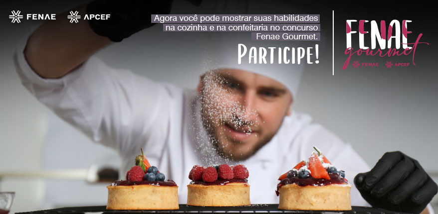 Participe do Concurso Gastronômico Fenae Gourmet | Fenae Portal