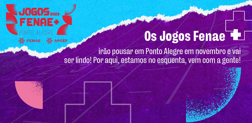 Quero participar dos Jogos Regionais da Fenae 2023!